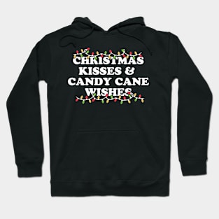 Christmas Kisses And Candy Cane Wishes Hoodie